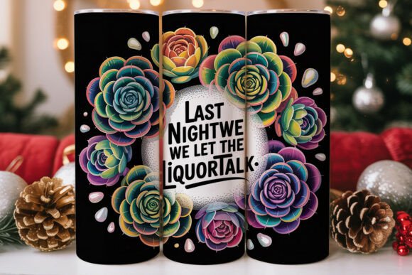 Last Night Liquor Talk 20oz Tumbler Wrap