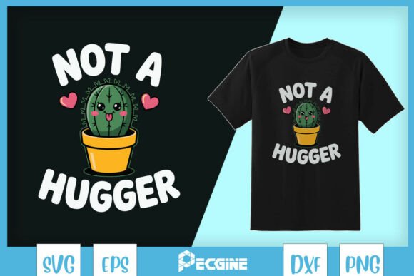 Not A Hugger Cactus Funny SVG