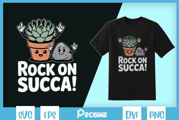 Rock On Succa Funny Plant Puns SVG